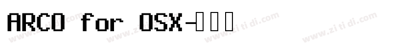 ARCO for OSX字体转换